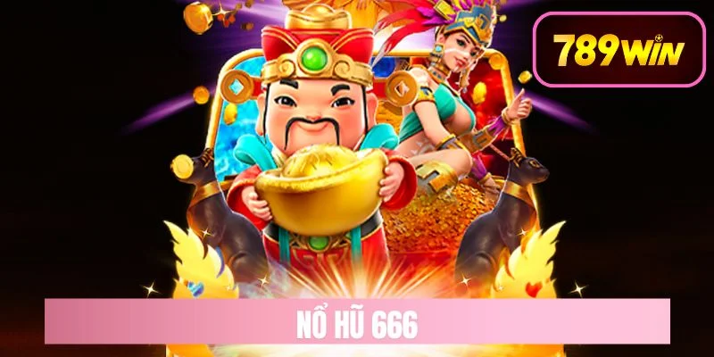 nổ hũ 666